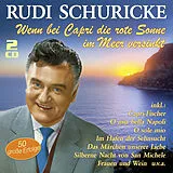 Rudi Schuricke CD Wenn Bei Capri Die Rote Sonne Im Meer Versinkt