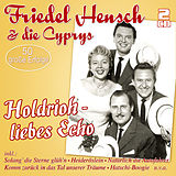 Friedel & Die Cyprys Hensch CD Holdrioh- Liebes Echo - 50 Grosse Erfolge