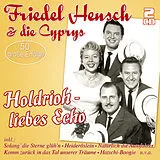 Friedel & Die Cyprys Hensch CD Holdrioh- Liebes Echo - 50 Grosse Erfolge