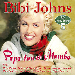 Bibi Johns CD Papa Tanzt Mambo - 50 Grosse Erfolge