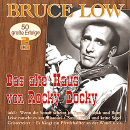 Bruce Low CD Das Alte Haus Von Rocky Docky - 50 Grosse Erfolge