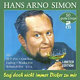 Hans Arno Simon CD Sag' Doch Nicht Immer Dicker Zu Mir - 50 Erfolge