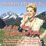 Maria Hellwig CD Auf Der Alm, Da Gibt's Koa Sünd