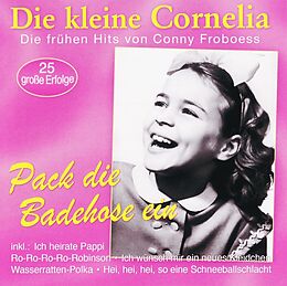 Die kleine Cornelia CD Pack Die Badehose Ein