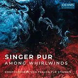 Singer Pur CD Among Whirlwinds