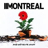 Montreal CD Hier Und Heute Nicht