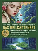 Drucksache (Non) DAS HEILKARTENSET - Die spirituelle Bedeutung von Krankheiten, Lebensthemen und Impfungen von Felix Idris Baritsch, Maria von Blumencron