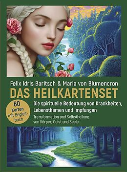 Buch DAS HEILKARTENSET - Die spirituelle Bedeutung von Krankheiten, Lebensthemen und Impfungen von Felix Idris Baritsch, Maria von Blumencron