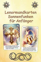 Kartonierter Einband Lenormandkarten Sonnenfunken für Anfänger von Angelina Schulze