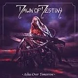 Dawn of Destiny CD Ashes Over Tomorrow (Cd)