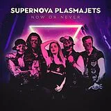 Supernova Plasmajets CD Now Or Never