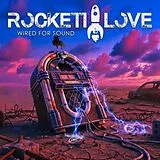 Rockett Love CD Wired For Sound