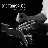 Bad Temper Joe CD Solitary Mind