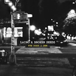 Laino & Broken Seeds CD The Dust I Own