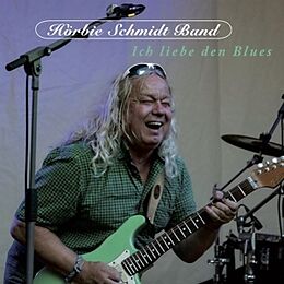 Hrbie Schmidt Band CD Ich liebe den Blues