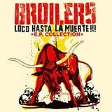 Broilers LP (analog) Loco Hasta La Muerte!!!