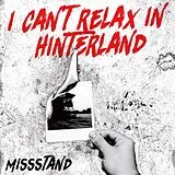Missstand CD I Can't Relax In Hinterland