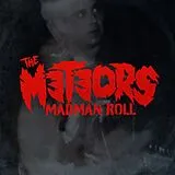 Meteors,The Vinyl Madman Roll