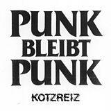 Kotzreiz Vinyl Punk Bleibt Punk (col.vinyl)