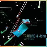 Training & John Vinyl Three Seconds