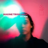 Maxine Troglauer Vinyl hymn