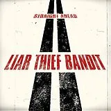 Liar Thief Bandit Vinyl Straight Ahead