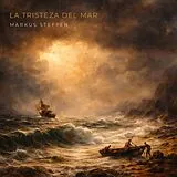 Markus Steffen CD La Tristeza Del Mar