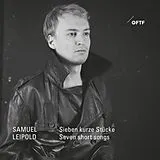 Samuel Leipold CD Sieben kurze Stücke / Seven short songs