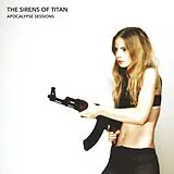 Sirens Of Titan,The Vinyl Apocalypse Sessions (black Vinyl)