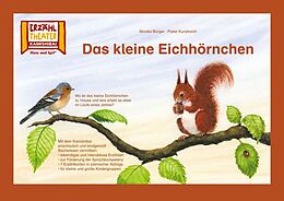 Textkarten / Symbolkarten Das kleine Eichhörnchen / Kamishibai Bildkarten von Monika Burger, Pieter Kunstreich