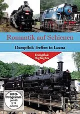 Romantik Auf Schienen-Dampflok Treffen In Luzna DVD
