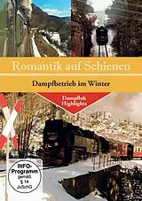 Romantik Auf Schienen- Dampfbetrieb Im Win DVD
