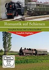 Romantik Auf Schienen Dampflok Parade 1987 In Wien DVD