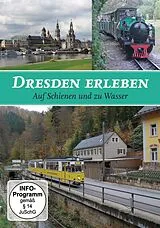 Dresden Erleben Auf Schienen Und Zu Wasser DVD