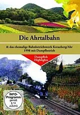 Die AHRTALBAHN & das ehem.Bw Kreuzberg/Ahr 1998m.D DVD