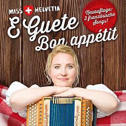 Miss Helvetia CD E Guete - Bon appétit (Neuauflage mit 3 Bonus Songs)