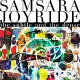 Samsara Joyride LP (analog) The Subtle And The Dense