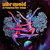 Vibravoid CD A Reason For Now