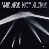 Various Artists LP (analog) We Are Not Alone - Part 1