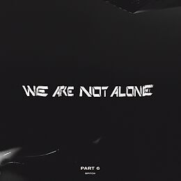 Various Artists Vinyl We Are Not Alone - Part 6