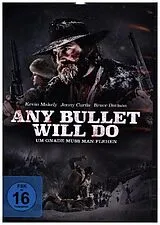 Any Bullet Will Do - Um Gnade muss man flehen DVD