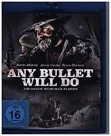 Any Bullet Will Do - Um Gnade muss man flehen Blu-ray