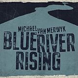 Michael van Merwyk CD Blue River Rising