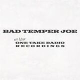 Bad Temper Joe CD No Filter (One Take Radio Recordings)