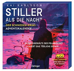 Kalender (Kal) Stiller als die Nacht. Der Schweden-Krimi-Adventskalender von Kai Karlsson