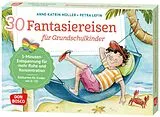Textkarten / Symbolkarten 30 Fantasiereisen für Grundschul-Kinder von Anne-Katrin Müller