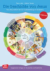 Die Geschichte von Jesus. Von Jesu Geburt bis zur Auferstehung in 12 Bildern. Legekreis, m. 1 Beilage Spiel