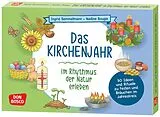Das Kirchenjahr im Rhythmus der Natur erleben, m. 1 Beilage Spiel