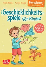Bewegt euch! Geschicklichkeitsspiele für Kinder, m. 1 Beilage Spiel