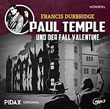 Audio CD (CD/SACD) Francis Durbridge: Paul Temple und der Fall Valentine von Francis Durbridge